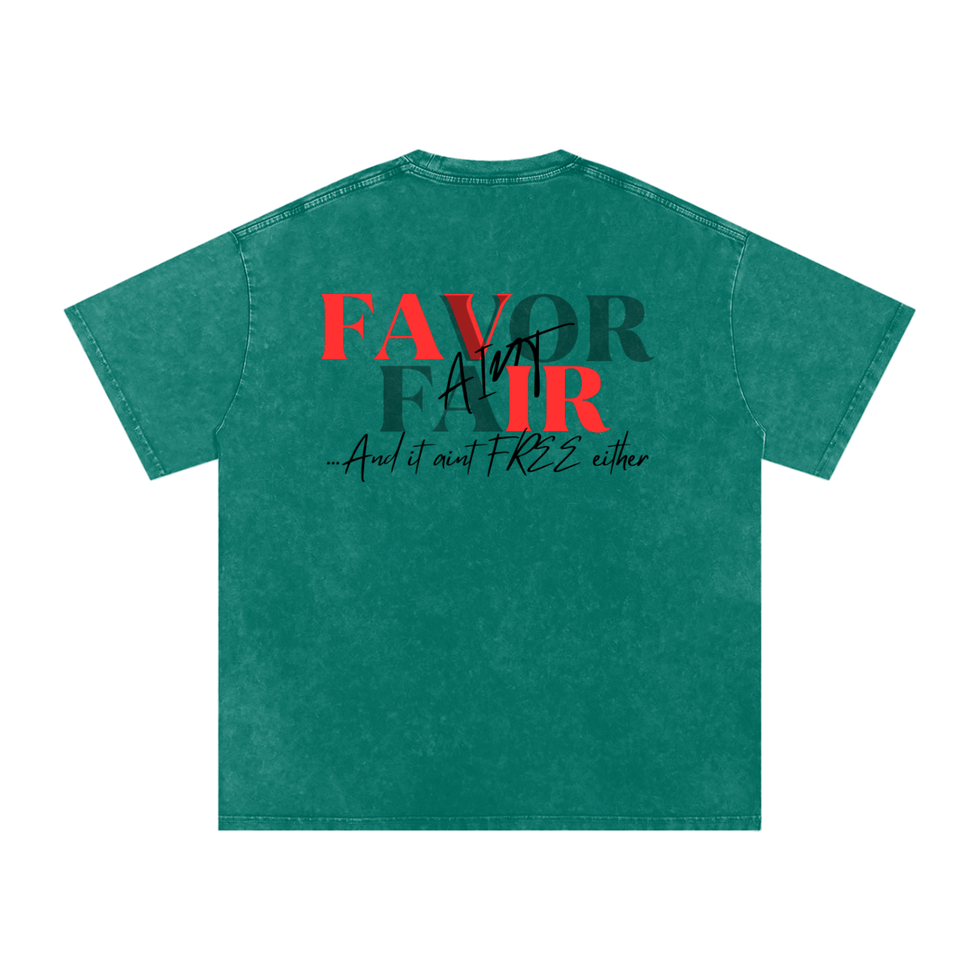 Favor Ain't Fair Oversized Tee
